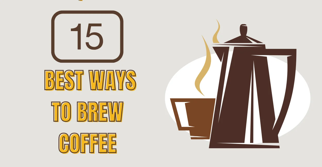 best ways to brew coffee